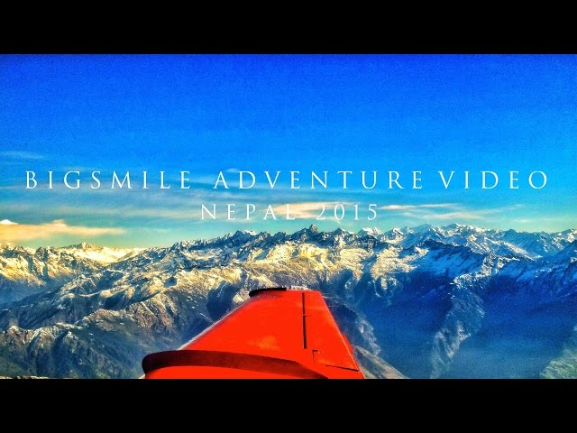 BIG SMILE | ADVENTURE IN NEPAL | VLOG#07