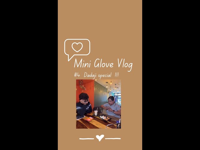 #MiniGloveVlog Day04 Dadaji special #minivlog #littleglove #ashortaday