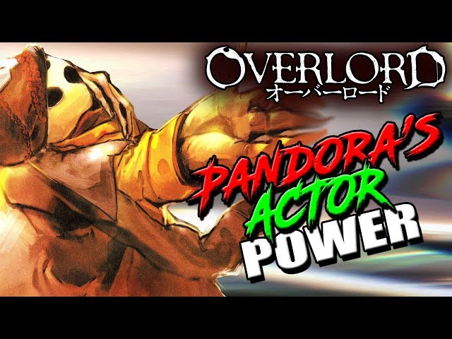 How Strong Is Pandora’s Actor? | OVERLORD PA’s True Power Explained (Doppelgangers)
