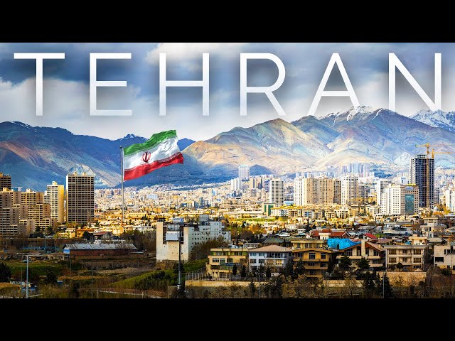 West Asia's Largest City: Tehran, Iran’s Capital MEGACITY