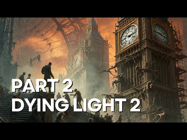 Scavenging, Completing Missions & TRYING To Survive Nightmare Mode...| Dying light 2 | Part 2