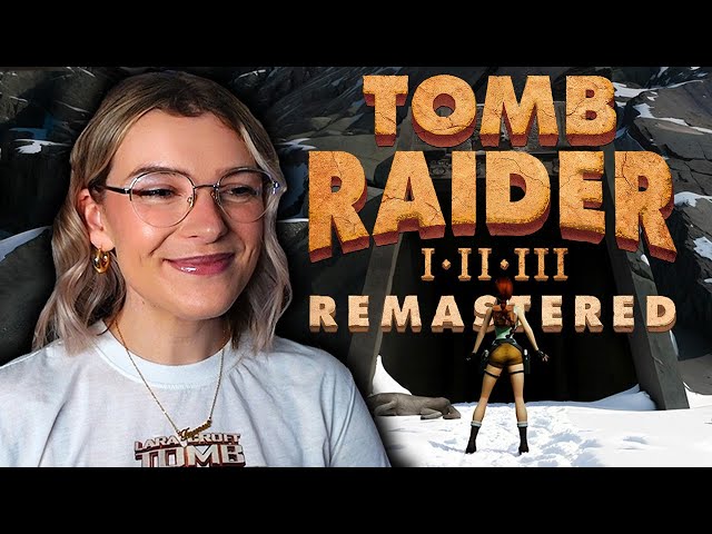 Prepare To Cry. Tomb Raider I Remastered - Part 1