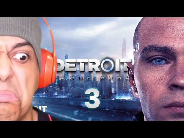 IT'S GETTING SERIOUS!! LOTS OF POPCORN NEEDED! DETROIT: BECOME HUMAN! [#03]