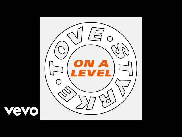 Tove Styrke - On a Level (Audio)
