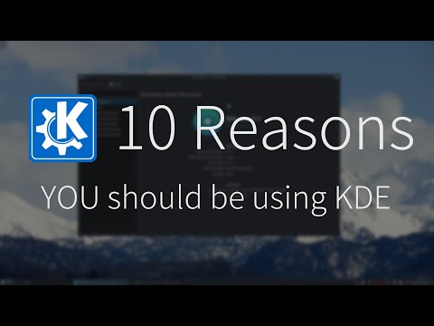 10 Reasons You Should Be Using KDE