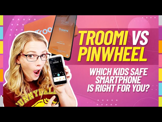 Troomi vs Pinwheel - Kids Safe Smartphone showdown!