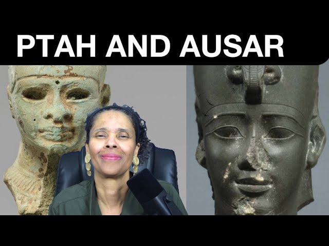 Ptah and Ausar: How do They Relate?