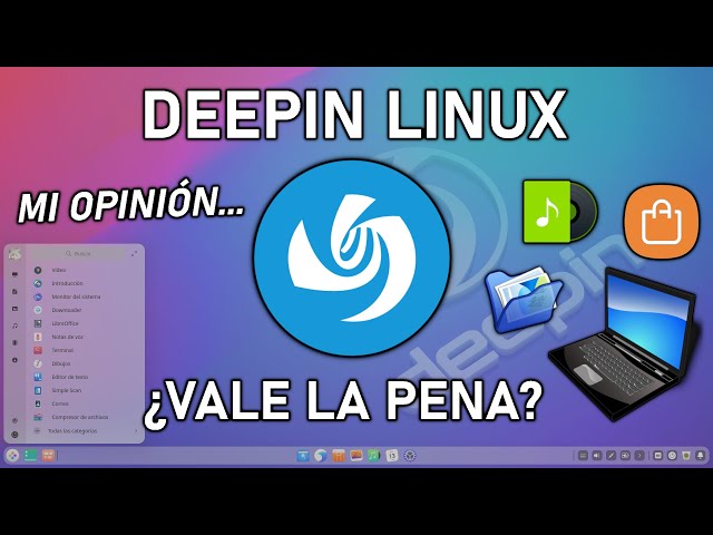 🐧 DEEPIN Review y Opinión // ESPAÑOL