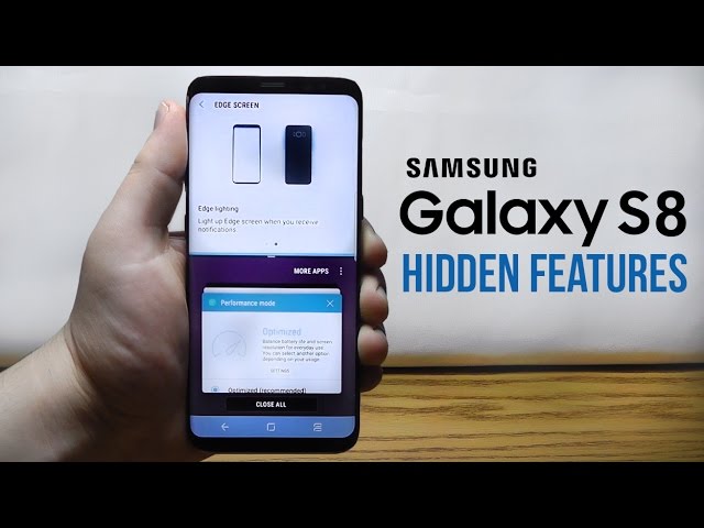 Samsung Galaxy S8 Hidden Features – Top 10 List
