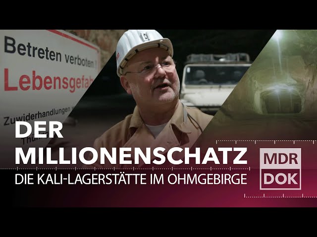 Der Millionenschatz vom Ohmgebirge - Kali-Bergbau in Thüringen | Der Osten | MDR DOK