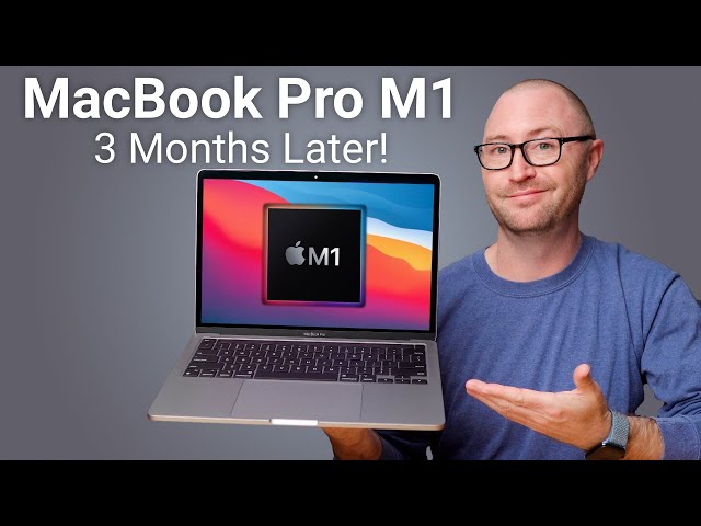 MacBook Pro M1 3 months Later! Performance Issues Follow-Up