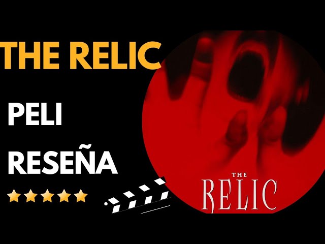 THE RELIC | Review | Reseña | Crítica de Cine |