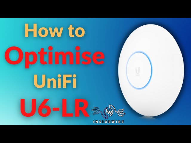 How to Optimise UniFi U6 LR Wi-Fi Access Point | From 300 Mbps to Over 800 Mbps
