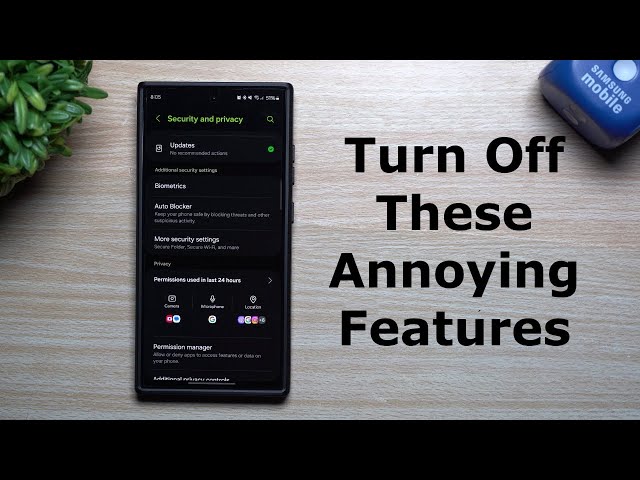 8 Annoying Samsung Features to Turn off