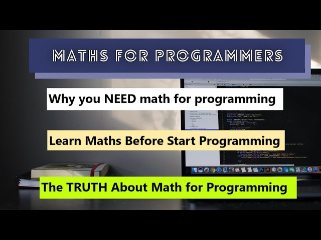 Unlocking the Power of Math in Programming | Why Math Skills Are Essential for Programmers