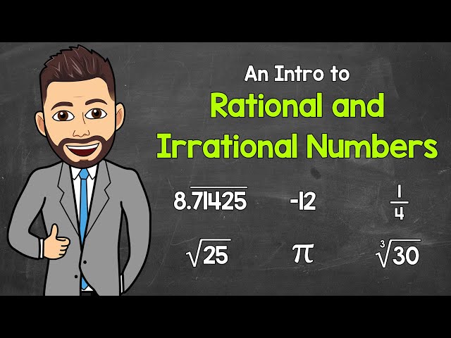 An Intro to Rational and Irrational Numbers | Math with Mr. J