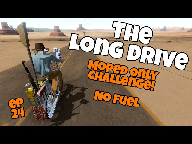 The Long Drive - Moped Only Challenge ep 24 - I ran out of fuel... It took a week