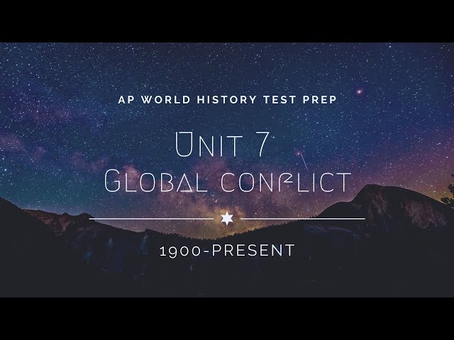 AP World History Modern: Unit 7 Review