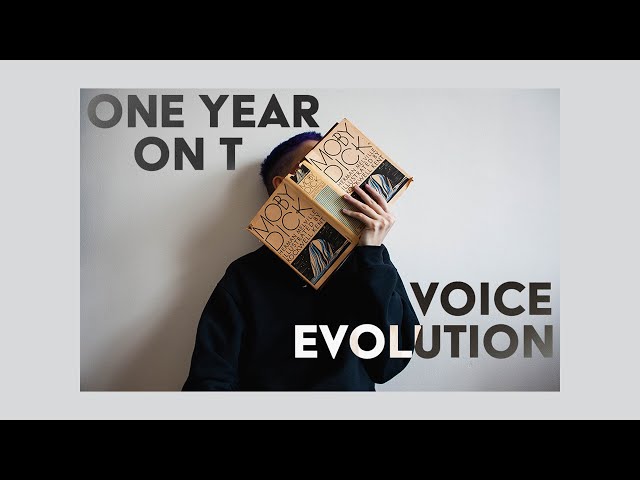 One Year on Testosterone: Voice Evolution (Moby-Dick, Chapter 1)