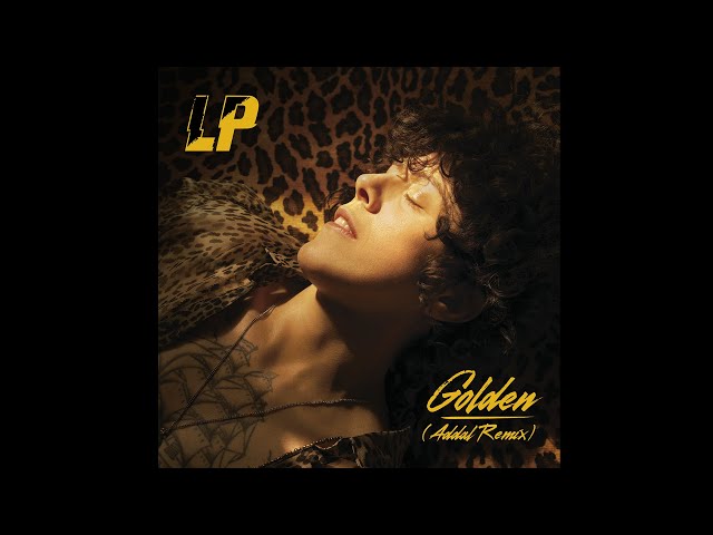 LP - Golden (Addal Remix)