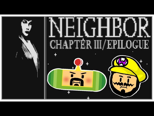 Neighbor Ch. 3/Epilogue - Who's Crazy Nooww Rose?!