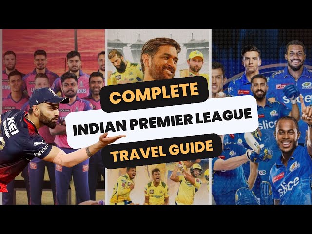 Travel Guide To Watch IPL Matches In India - India Travel Video