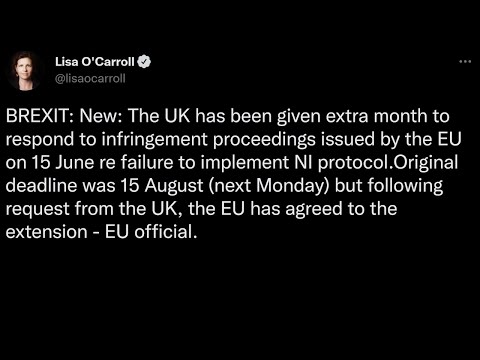 Brexit. The UK given more time with NI Protocol court case.
