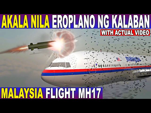 ANG NAKAKATAKOT na mga HULING SANDALI ng MALAYSIA AIRLINES FLIGHT MH17