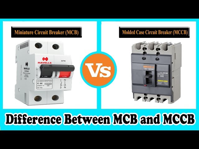 MCB vs MCCB - Difference between MCCB and MCB - MCB and MCCB