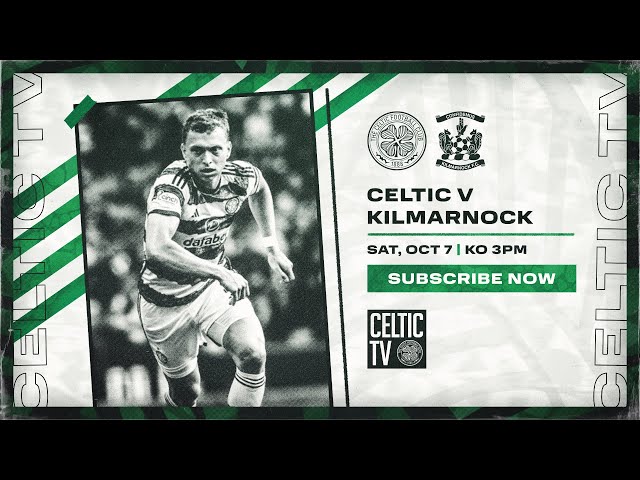 Celtic v Kilmarnock | Celtic TV's Pre-Match Coverage from Paradise!🍀