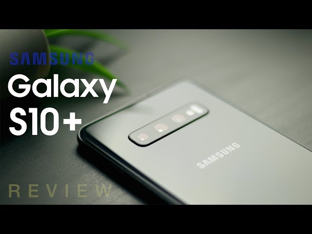 Samsung Galaxy S10+: In-Depth Review
