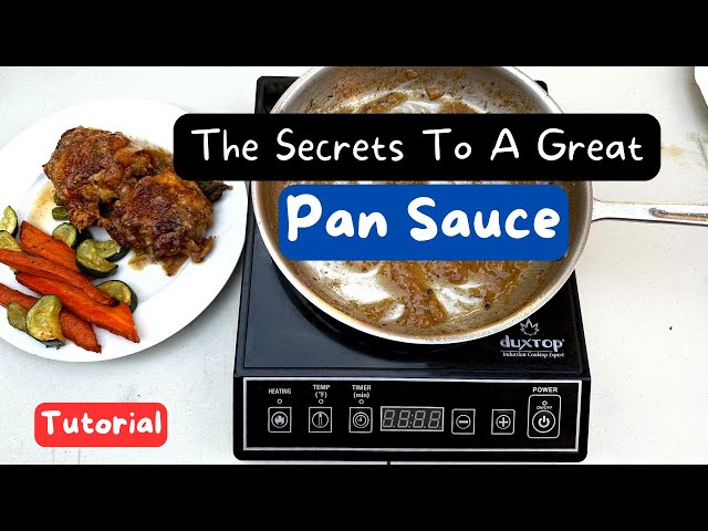 How To Make a Pan Sauce Using Fond and A Stainless Steel Pan