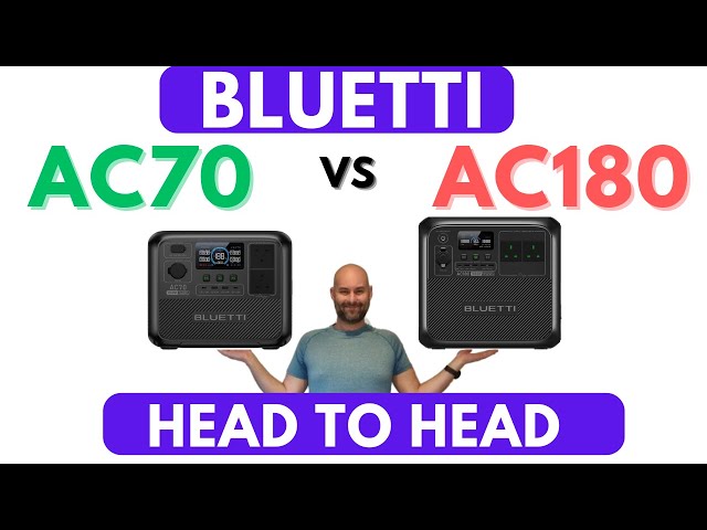 Bluetti AC70 vs AC180 - Which Power Station to Choose?
