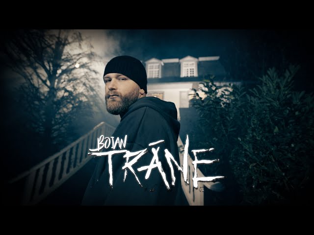 BOJAN - TRÄNE (prod. by Frio) [Official Video]