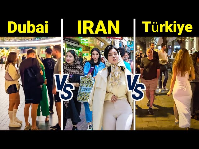 The Difference of Life in 3 Beautiful Countries!! IRAN 🇮🇷 Türkiye 🇹🇷 Dubai 🇦🇪