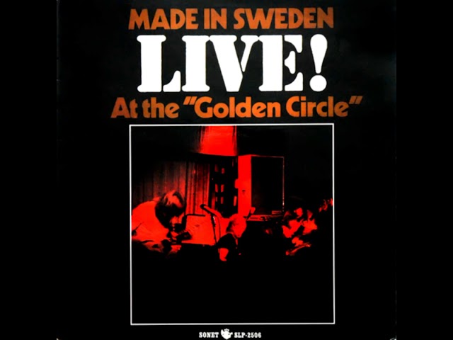 Made In Sweden   Live!  At The ''Golden Circle'' 1970  (full album)