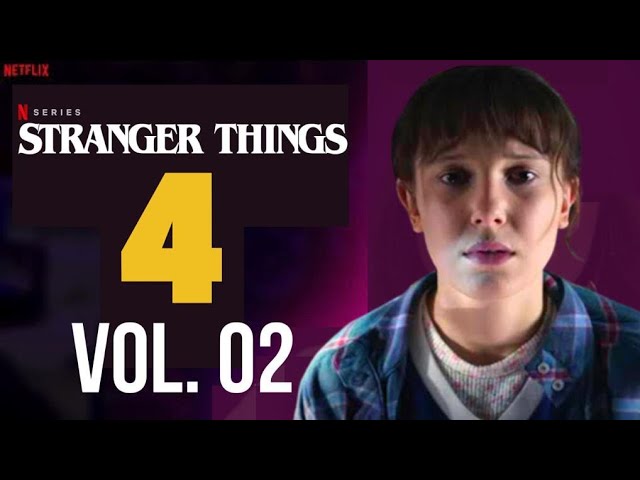 Everything We Know About Stranger Things Season 4 Part 2