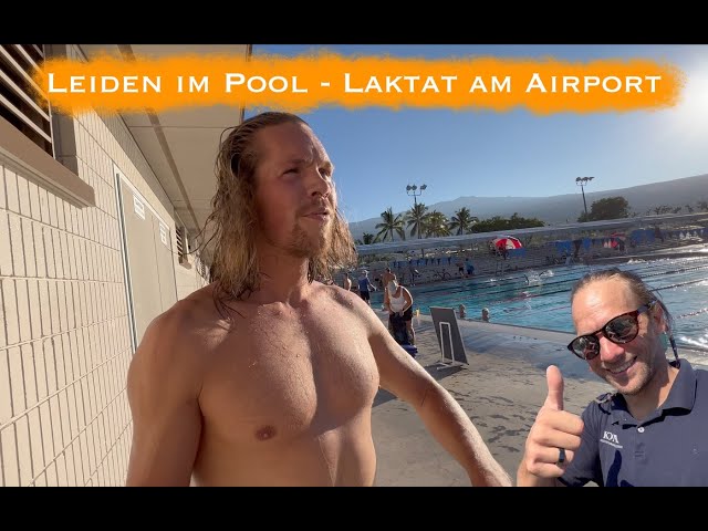 Leiden im Pool & Laktat am Airport - KONA Coach Vlog 22 - P3