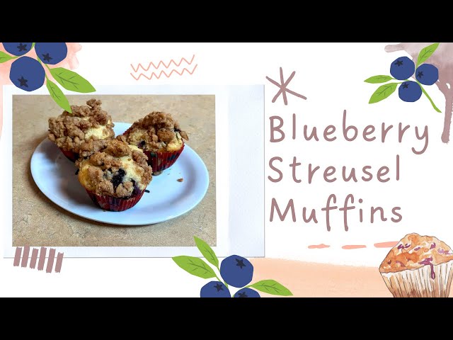 Blueberry Streusel Muffins | Cook With Me | Easy Recipe