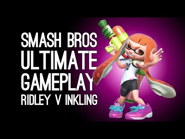 Smash Bros Ultimate Gameplay: Let's Play Smash Bros Switch New Characters Ridley Vs Inkling