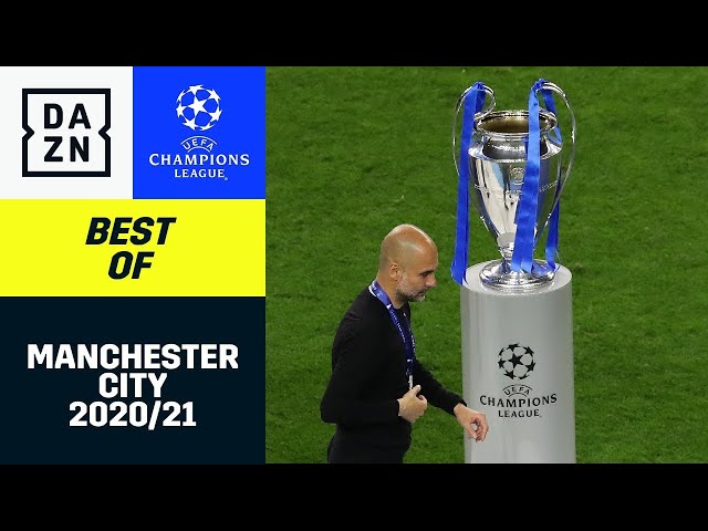 Guardiolas fast perfekte Liebesbeziehung: Manchester City 2020/21 | UEFA Champions League | DAZN