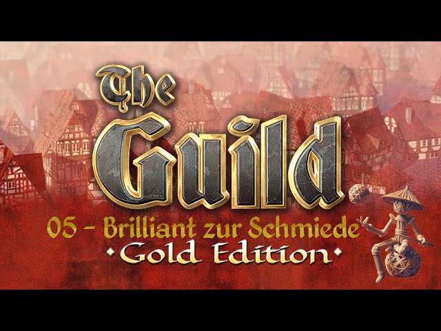 Brilliant zur Schmiede - (05) Die Gilde 1 Gold Edition
