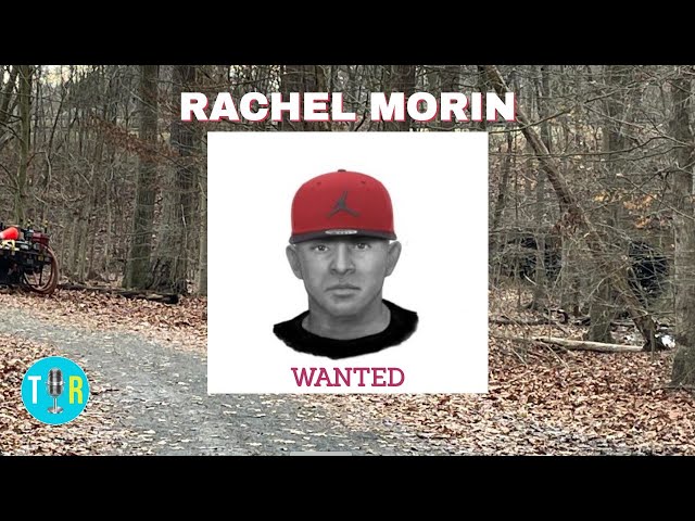Rachel Morin case: Suspect Sketch Released & New Information with Dr. Gary Brucato