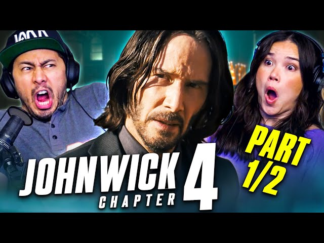 JOHN WICK: CHAPTER 4 Movie Reaction Part 1/2! | First Time Watch |  Keanu Reeves
