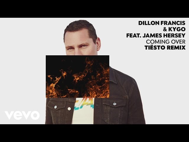Dillon Francis, Kygo - Coming Over (Tiësto Remix Audio) ft. James Hersey