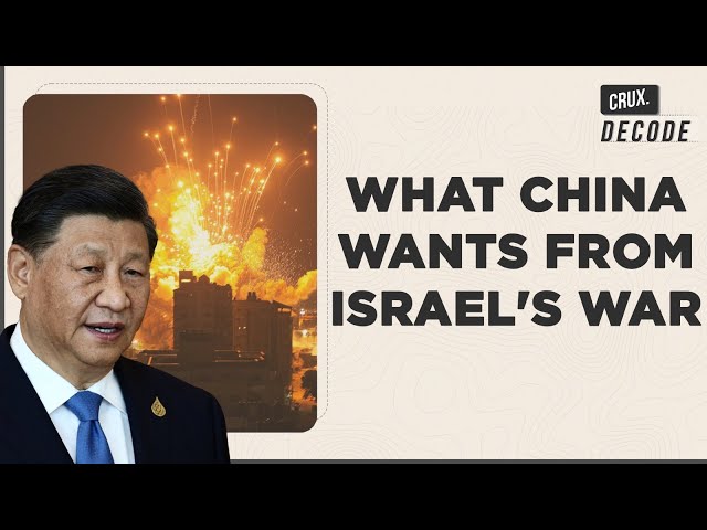 China's Stake In The Israel-Hamas War | Why Xi Jinping Has Everything To Gain By Brokering Peace