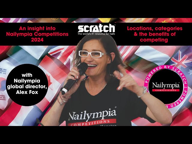 Nailympia Competitions 2024: An insight with global director, Alex Fox