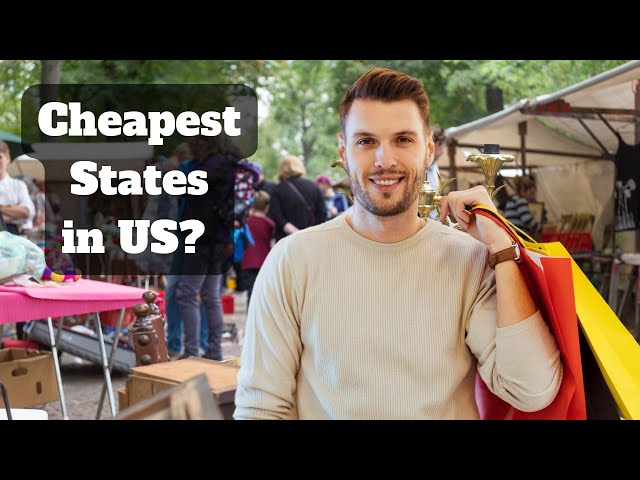 Top 10 Cheapest States to Live in United States in 2024