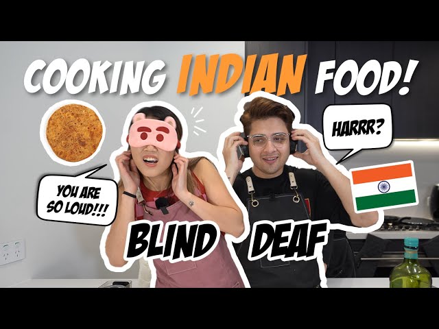 BLIND and DEAF Challenge | Cooking Indian Food | *YUM*