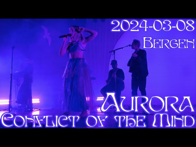 Aurora - Conflict of the Mind - Live Bergen USF Verftet - 08.03.2024